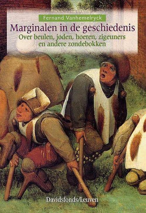 Marginalen in de geschiedenis 9789058262554 F. Vanhemelryck, Boeken, Geschiedenis | Wereld, Zo goed als nieuw, Verzenden