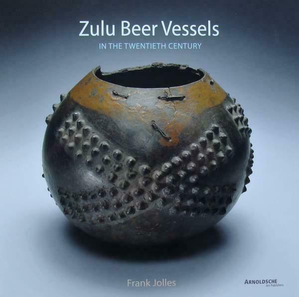 Boek : Zulu Beer Vessels - In the Twentieth Century, Antiek en Kunst, Kunst | Niet-Westerse kunst