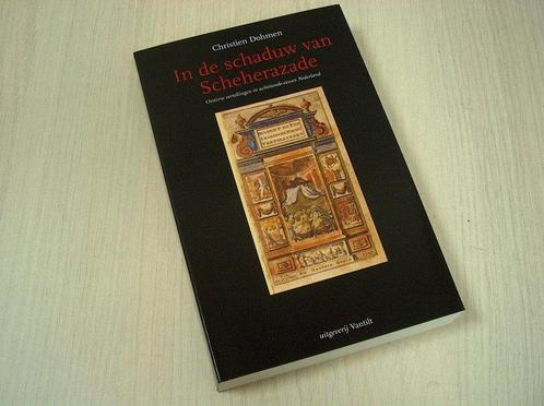 Dohmen, Ch. -  In de schaduw van Scheherazade / oosterse ..., Boeken, Literatuur, Verzenden