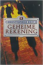 Geheime rekening - Reich Christopher 9789022523667, Gelezen, Reich Christopher, Verzenden