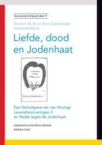 Liefde dood en Jodenhaat / Humanistisch erfgoed / 17, Verzenden, Gelezen, Bert Gasenbeek