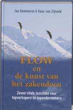 Flow en de kunst van het zakendoen zeven vitale - Jan Bommer, Verzenden, Nieuw