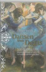 Dansen voor Degas 9789032511647 Kathryn Wagner, Verzenden, Gelezen, Kathryn Wagner