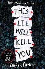 This Lie Will Kill You 9781471181368 Chelsea Pitcher, Boeken, Taal | Engels, Verzenden, Zo goed als nieuw, Chelsea Pitcher