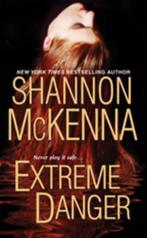 Extreme Danger 9780758211880 Shannon Mckenna, Boeken, Verzenden, Gelezen, Shannon Mckenna