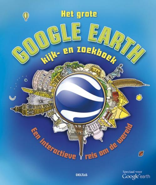 Het grote google earth kijk- en zoekboek 9789044732818, Boeken, Kinderboeken | Jeugd | 10 tot 12 jaar, Gelezen, Verzenden