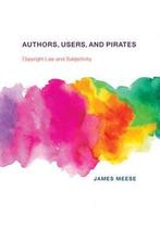 9780262037440 The Information Society Series- Authors, Us..., Verzenden, Nieuw, James Meese