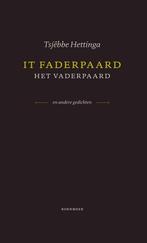 It faderpaard, Het vaderpaard 9789056153137 Tsjëbbe Hettinga, Verzenden, Gelezen, Tsjëbbe Hettinga
