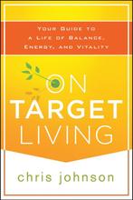 On Target Living 9781118435298 Chris Johnson, Verzenden, Zo goed als nieuw, Chris Johnson