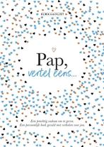 Vertel eens  -   Pap, vertel eens, Boeken, Ophalen of Verzenden, Nieuw