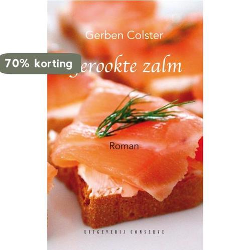 Gerookte zalm 9789054294634 Gerben Colster, Boeken, Romans, Zo goed als nieuw, Verzenden