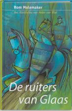 De ruiters van Glaas 9789026997747 Rom Molemaker, Verzenden, Gelezen, Rom Molemaker