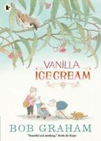 Vanilla ice cream by Bob Graham (Paperback) softback), Gelezen, Bob Graham, Verzenden