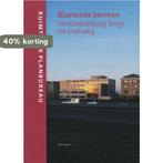 Bloeiende Bermen Verstedelijking Langs De Snelweg D. Hamers, Boeken, Verzenden, Gelezen, D. Hamers