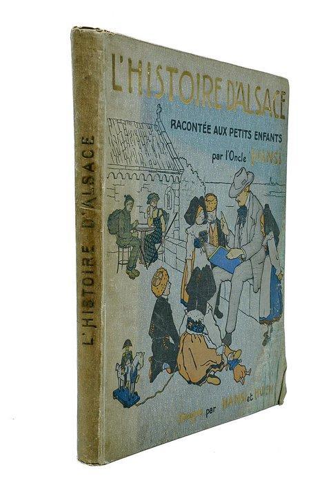 LOncle Hansi - LHistoire dAlsace racontée aux petits, Antiek en Kunst, Antiek | Boeken en Bijbels