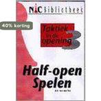 Taktiek in de opening / 3: half-open spelen /, Boeken, Verzenden, Gelezen, A.C. van der Tak