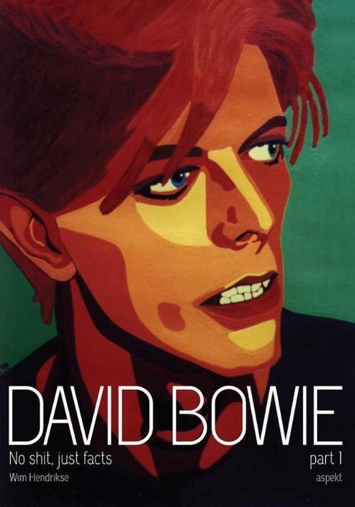 9789461538932 David Bowie no shit, just facts 1, Boeken, Biografieën, Zo goed als nieuw, Verzenden