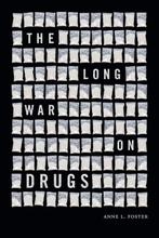 9781478025429 The Long War on Drugs Anne L. Foster, Verzenden, Nieuw, Anne L. Foster