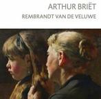 Arthur Briët 9789062169566 Williëtte Wolters- Groeneveld, Verzenden, Zo goed als nieuw, Williëtte Wolters- Groeneveld