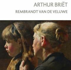 Arthur Briët 9789062169566 Williëtte Wolters- Groeneveld, Boeken, Kunst en Cultuur | Beeldend, Zo goed als nieuw, Verzenden