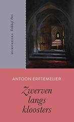 Zwerven langs kloosters / Memo Reeks / 44 9789056255206, Verzenden, Zo goed als nieuw, Antoon Erftemeijer