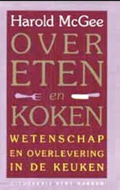 Over eten & koken 9789035110878 H. MacGee, Boeken, Kookboeken, Gelezen, Verzenden