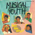 Single - Musical Youth - Tell Me Why ?, Verzenden, Nieuw in verpakking
