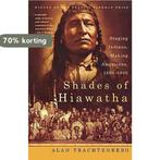 Shades of Hiawatha 9780809016396 Alan Trachtenberg, Verzenden, Zo goed als nieuw, Alan Trachtenberg
