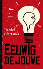 Eeuwig de jouwe (9789028425453, Daniel Glattauer), Verzenden, Nieuw