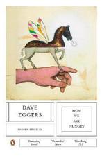 How We Are Hungry 9780141020044 Dave Eggers, Boeken, Verzenden, Gelezen, Dave Eggers