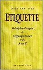 Etiquette 9789027446305 Inez van Eijk, Boeken, Verzenden, Gelezen, Inez van Eijk