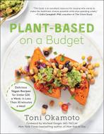 9781946885982 Plant-Based on a Budget Toni Okamoto, Boeken, Kookboeken, Nieuw, Toni Okamoto, Verzenden