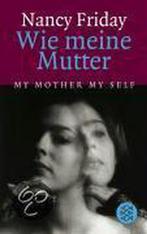 Wie meine Mutter 9783596237265 Nancy Friday, Boeken, Verzenden, Gelezen, Nancy Friday