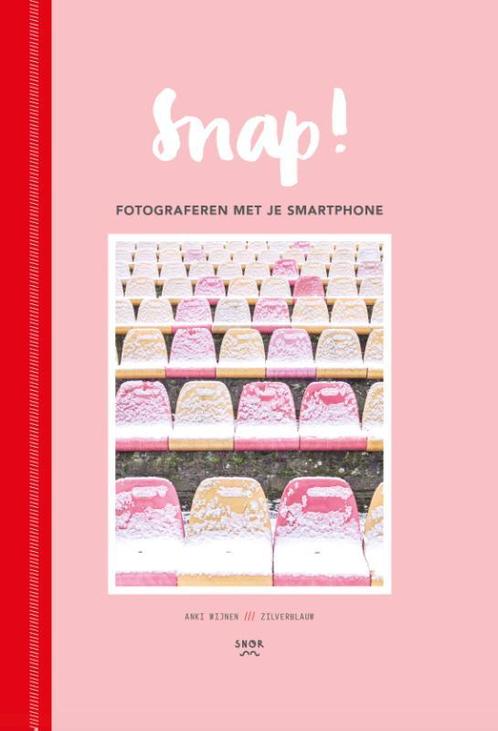 Snap! 9789463141130 Anki Wijnen, Boeken, Kunst en Cultuur | Fotografie en Design, Gelezen, Verzenden