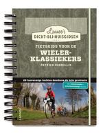 Fietsgids voor de wielerklassiekers / Dicht-bij-huisgidsen, Verzenden, Zo goed als nieuw, Patrick Cornillie