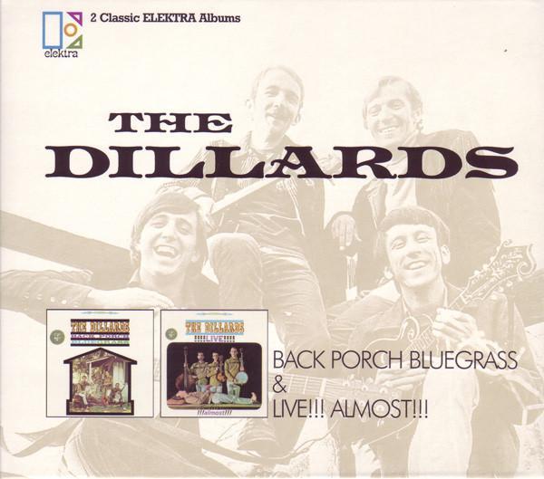 The Dillards - Back Porch Bluegrass &amp; Live!!! Almost!!!, Cd's en Dvd's, Cd's | Pop, Gebruikt, Ophalen of Verzenden