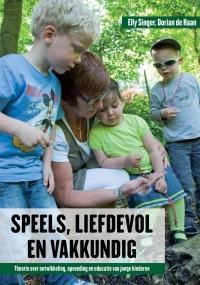 Speels, liefdevol en vakkundig 9789088504419 Dorian de Haan, Boeken, Studieboeken en Cursussen, Gelezen, Verzenden