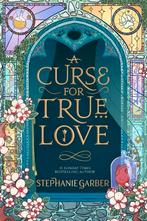 A curse for true love / Once upon a broken heart / 3, Boeken, Verzenden, Zo goed als nieuw, Stephanie Garber
