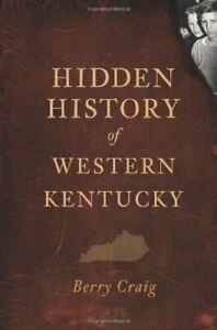 Hidden History of Western Kentucky. Craig, Boeken, Geschiedenis | Wereld, Zo goed als nieuw, Verzenden