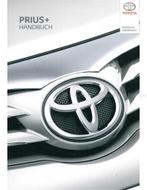 2016 TOYOTA PRIUS PLUS INSTRUCTIEBOEKJE DUITS, Auto diversen, Handleidingen en Instructieboekjes