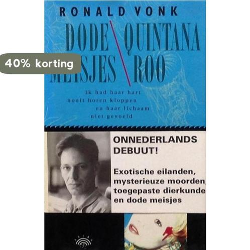 Dode meisjes / Quintana Roo 9789069740928 Vonk, Boeken, Romans, Gelezen, Verzenden
