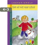 Tom wil niet naar school 9789024380282 Walter Oliviers, Verzenden, Gelezen, Walter Oliviers