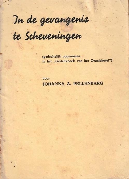 Pellenbarg, Johanna A.-In de gevangenis te Scheveningen, Boeken, Overige Boeken, Gelezen, Verzenden