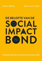 De belofte van de social impact bond 9789085601029, Gelezen, Verzenden, Menno Bosma, Hans van de Veen
