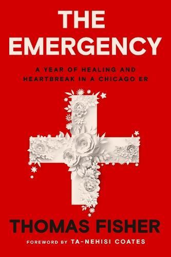 The Emergency: A Year of Healing and Heartbreak in a Chicago, Boeken, Studieboeken en Cursussen, Verzenden