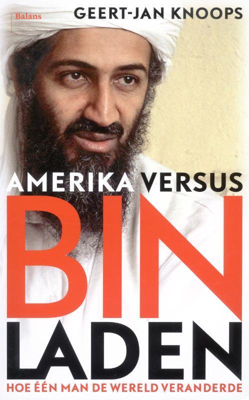 Amerika versus Bin Laden 9789460033834 Geert-Jan Knoops, Boeken, Wetenschap, Gelezen, Verzenden