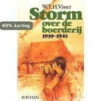 Storm over de boerderij 1939-1945 (10jr+) 9789026112874, Verzenden, Gelezen, W.F.H. Visser