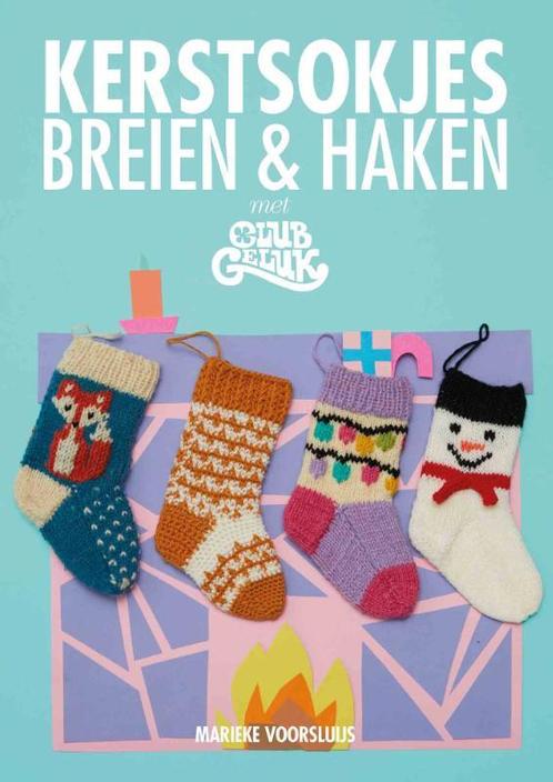 Kerstsokjes breien & haken met Club Geluk 9789043922111, Boeken, Hobby en Vrije tijd, Zo goed als nieuw, Verzenden