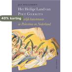 Het heilige land van Piet Gerrits 9789056254322, Boeken, Kunst en Cultuur | Beeldend, Verzenden, Zo goed als nieuw, Jan Willemsen
