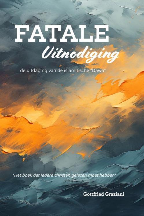 Fatale Uitnodiging 9789083401331 Gottfried Graziani, Boeken, Godsdienst en Theologie, Zo goed als nieuw, Verzenden